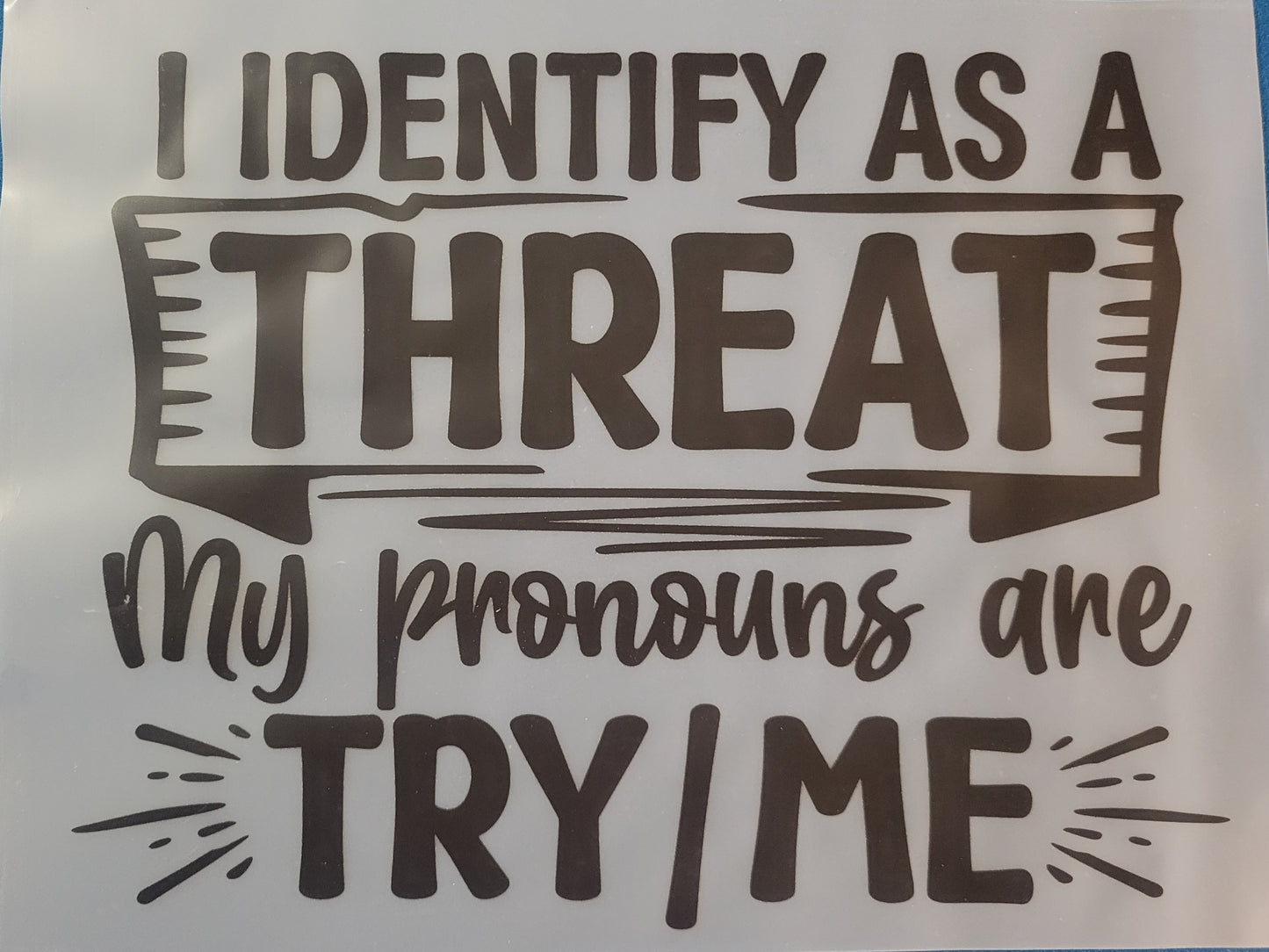 FULL COLOR DTF TRANSFERS- THREAT image 0