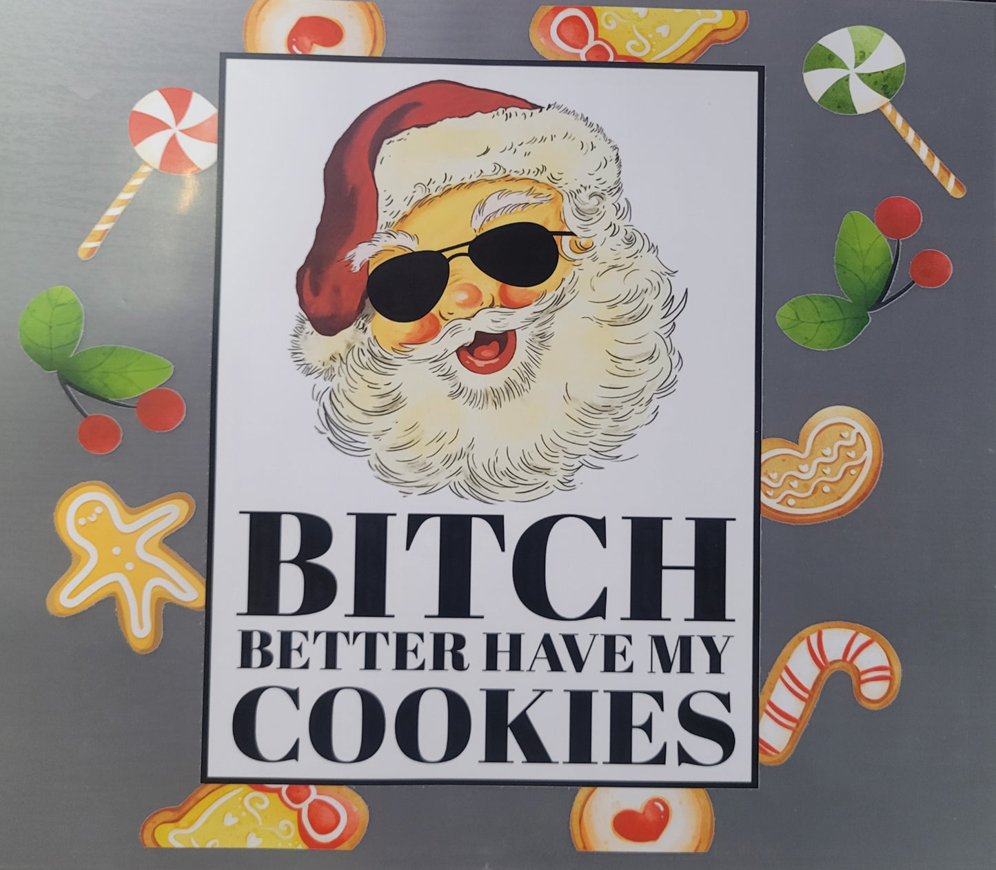 BITCH BETTER HAVE MY COOKIES image 0