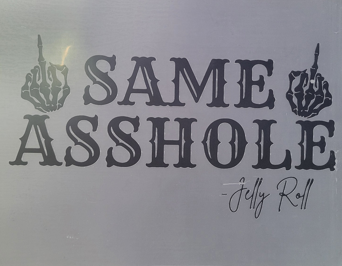 SAME ASSHOLE- JELLY ROLL image 0