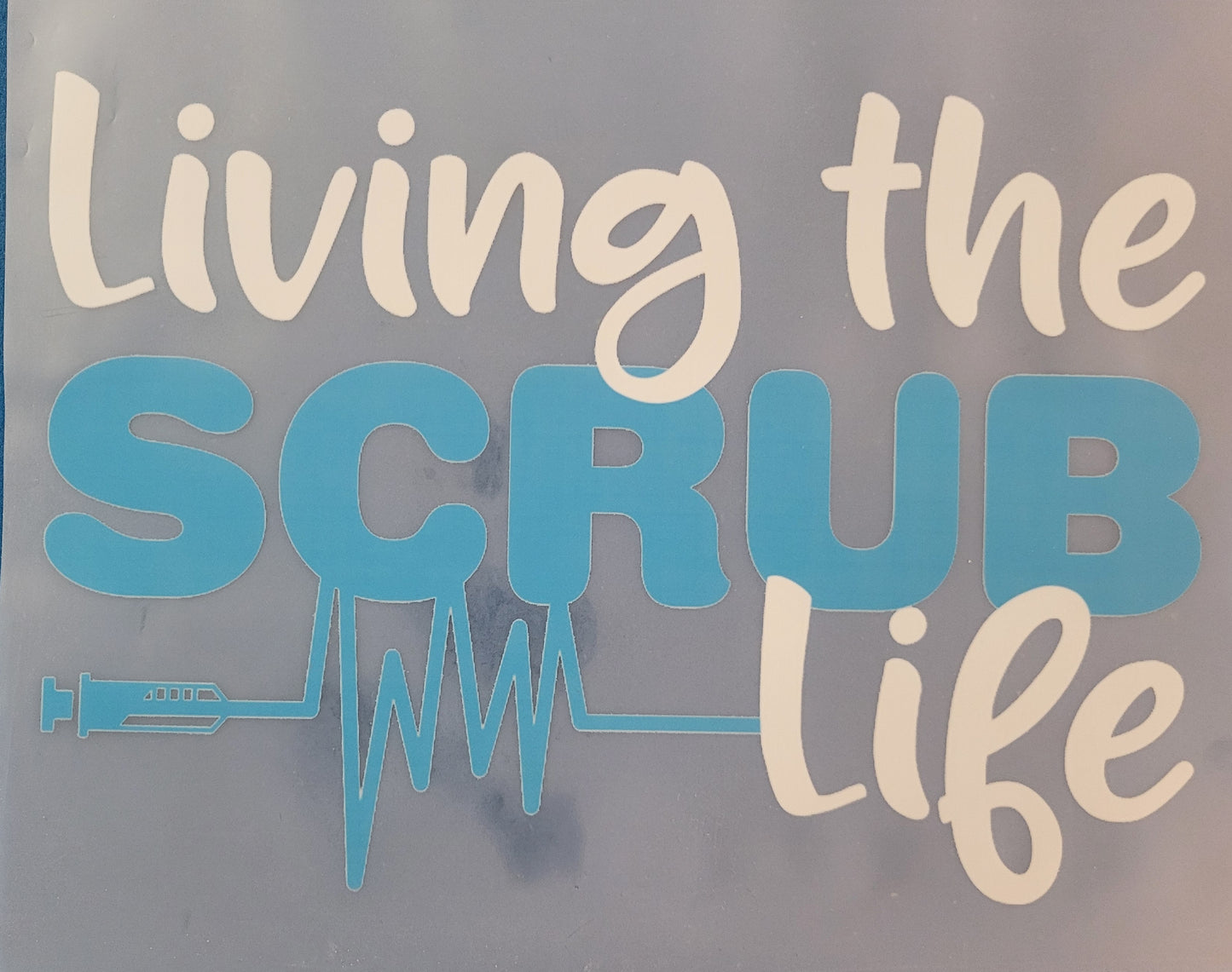 FULL COLOR DTF TRANSFERS-SCRUB LIFE image 0