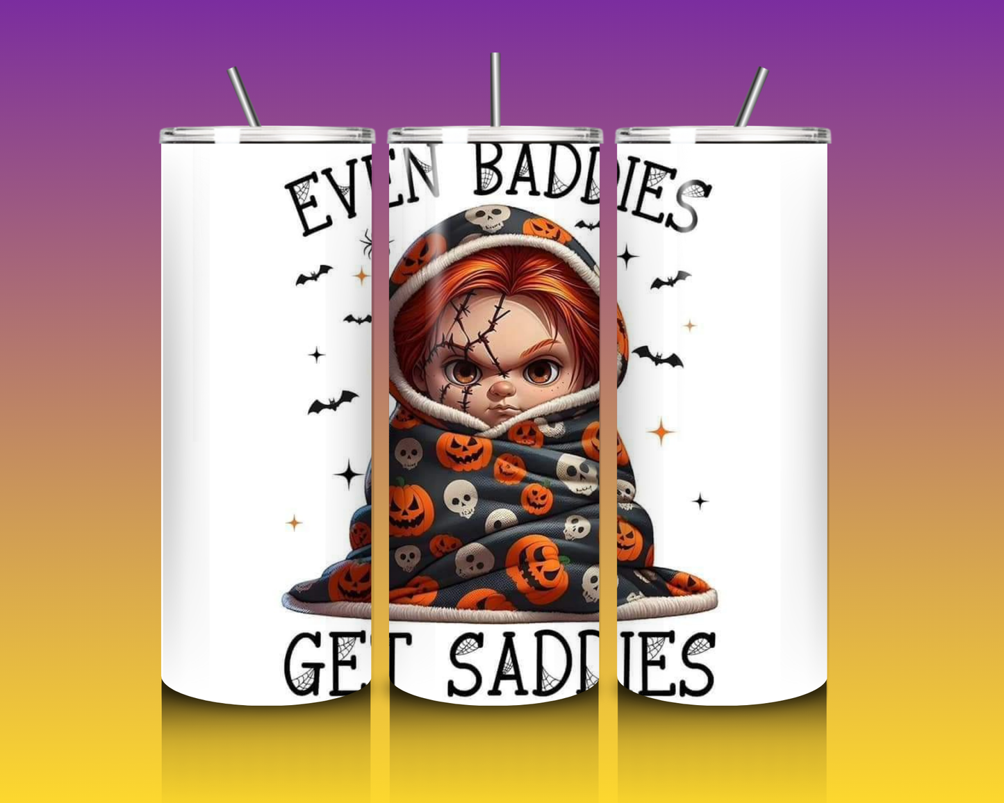 Even Baddies Get Saddies- 20oz Custom Tumbler  image 0