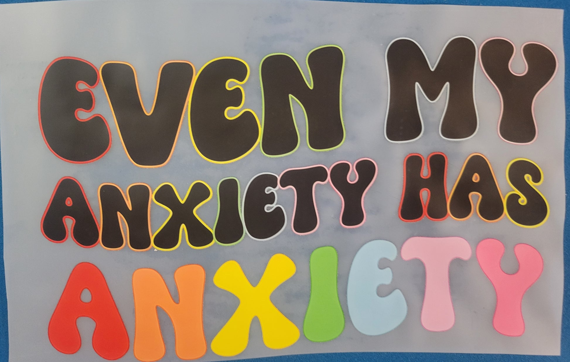 FULL COLOR DTF TRANSFERS-Anxiety  image 0