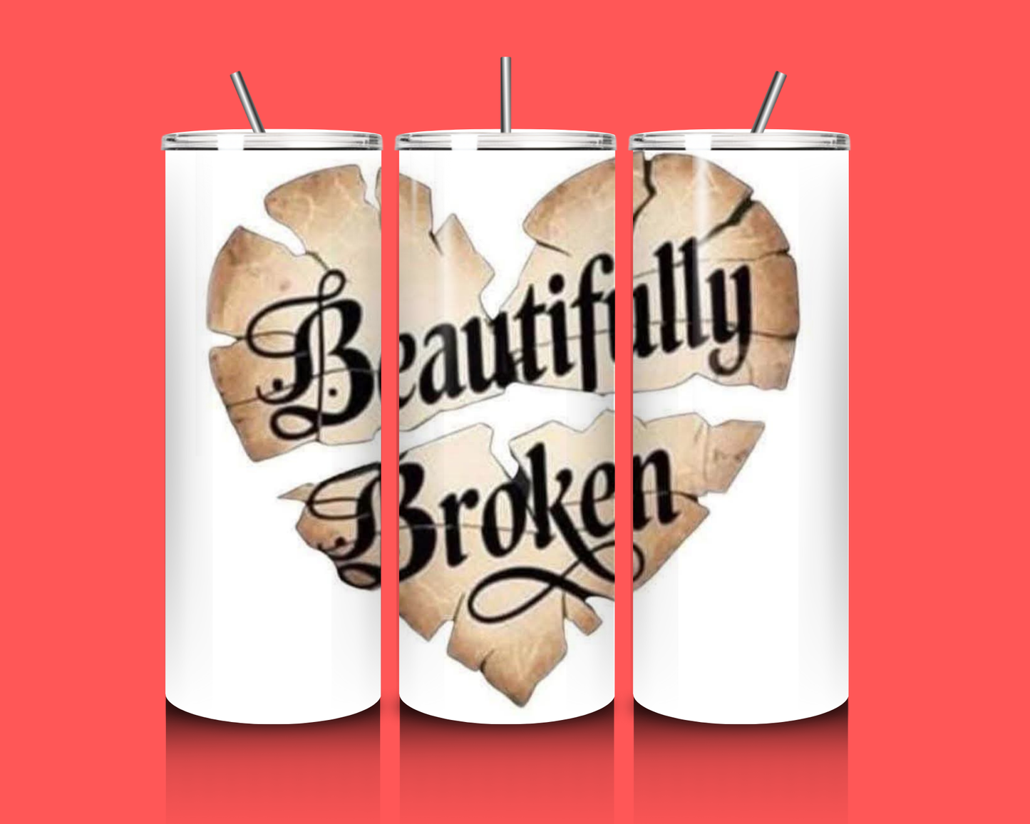 Beautifully Broken- 20oz Custom Tumbler  image 0